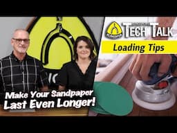 Ways to prevent loading and make your sandpaper last longer