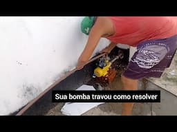 sua bomba travou olha como é fácil de resolver