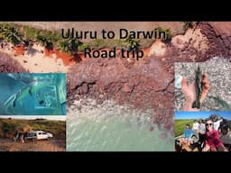 Uluru to Darwin Camping Road trip