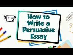 How to Write a Persuasive Essay