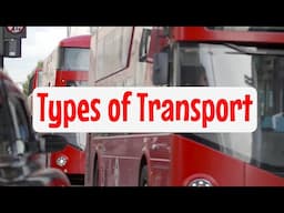 Learn the names of different types of transport!