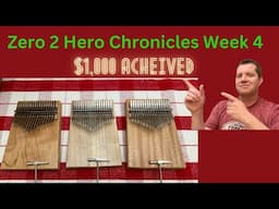 Zero 2 Hero Chronicles Week 4. $1,000 Achieved!