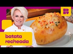 Batata recheada SUPER FÁCIL de frango e bacon | Ana Maria Braga | Receitas