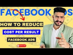 How To Reduce Cost Per Result on Facebook Ads |  Cost per Result | Facebook Ads Tips |