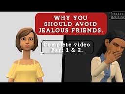 This is why as to why you should avoid jealous friends.