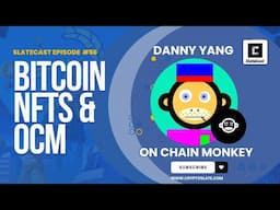 10k NFT collection on Bitcoin, the great NFT migration? - SlateCast #56