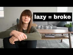 How Being Lazy Costs You Money