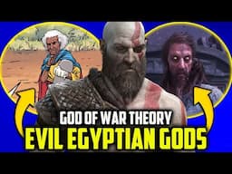 Egyptian Gods Are Evil (God of War Theory)