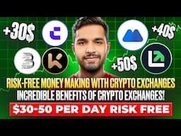 How to Earn $30-50 Daily Risk-Free with Crypto Exchanges?