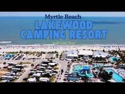 Lakeview Camping Resort - Myrtle Beach, SC - The BEST campground on the Grand Strand?