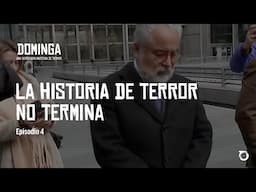 #NoADominga | Episodio 4: “La historia de terror no termina””