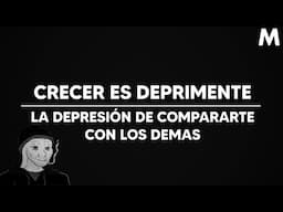 Crecer es depresivo y compararte te deprime más - Contenido Diferente Podcast