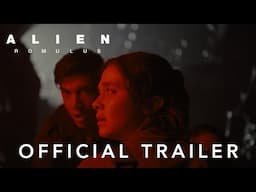 Alien: Romulus | Official Trailer | In Cinemas Aug 16th