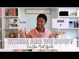 2025 DEBT UPDATE | 5 YEAR DEBT UPDATE | DEBT FREE JOURNEY | DEBT SNOWBALL | FINANCIAL FREEDOM