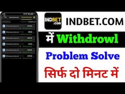 INDBET.com withdrawal problem | IND bet app withdrawal process problem | indbet withdrawal problem