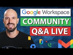 Open Q&A | Google Workspace January 2025