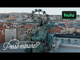 Posso Entrare? An Ode to Naples | Official Trailer | Hulu