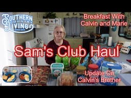 Sam's Club Haul, First Time Visit and Breakfast With Calvin and Marie  --  Update On My Brother