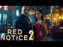 RED NOTICE 2 (2025) With Dwayne Johnson & Gal Gadot