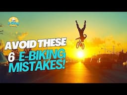 Avoid These 6 EBiking Mistakes That Could Ruin Your City Ride!