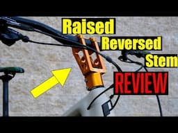 The Game Changer? Raised Reverse Stem Unboxed and Reviewed