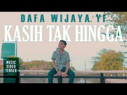 Dafa Wijaya YF "Kasih Tak Hingga" - 30 Januari 2025 | Music Video Teaser