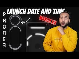 Nothing Phone 3 Launch Date & Time Confirm!