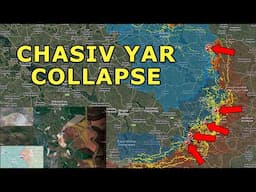 Chasiv Yar Collapsing With Russian Breakthrough & Encirclement | Ukraine's Existence Under Threat