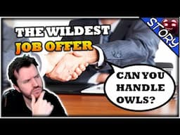 The Wildest Job Offer I Ever Received - Storytime