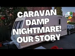 Caravan Damp Nightmare! Our Story.