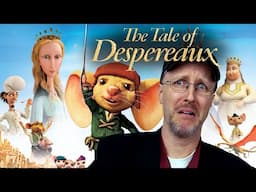 The Tale of Despereaux - Nostalgia Critic