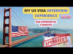 US Visa Interview Questions and Answers | My US Visa Interview Experience 2025