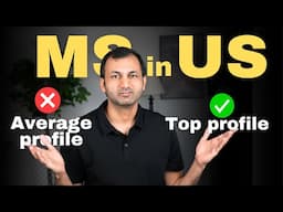 Masters in USA - SECRET tips to improve you profile for best admits - MS in US