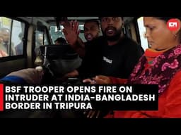 BSF Trooper opens fire on intruder at India-Bangladesh Border in Tripura