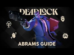 Deadlock Abrams Guide - How To Carry With The Big Blue Ape