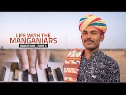 The Dilemma: Embracing Change or Following Traditions | Life With The Manganiars: Part 3