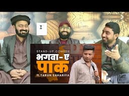 Bhagwa-e-Pak  Standup Comedy Ft. Tarun Sahariya #PakistaniReaction