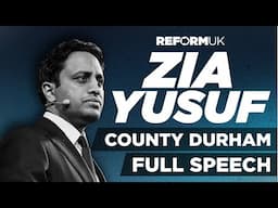 Zia Yusuf Full Speech | Reform UK 2025 County Durham Conference