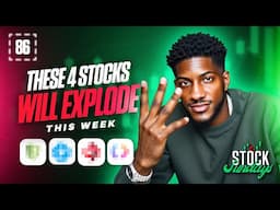 these 4 plays could explode this week! Stock Sundays EP 86