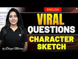 Class 10 English Live: Viral Exam Questions & Mastering Character Sketches with Divya Mam!