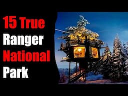 100 TRUE TERRIFYING PARK Ranger National Park Stories For Nightmares! (ULTRA COMPILATION)