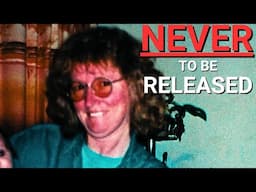 What She Did ENSURED She Would NEVER BE RELEASED....