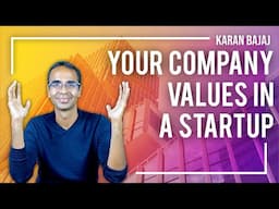 How to Arrive at Company Values in a StartUp | Karan Bajaj