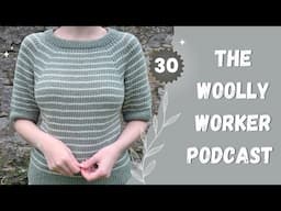 The Woolly Worker Knitting Podcast Ep30 - friday tee, moonset tee, seasons sweater & more colourwork