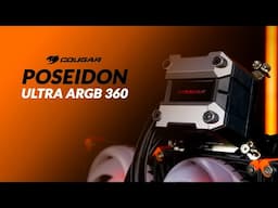 Powered By The Coandă Effect - Cougar Poseidon ULTRA 360 ARGB