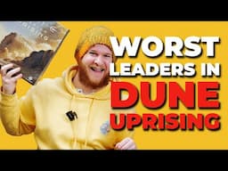 The 5 BEST & WORST leaders in Dune: Imperium Uprising