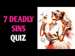 WHICH SIN ARE YOU? SEVEN DEADLY SINS QUIZ Personality Test - 1 Million Tests