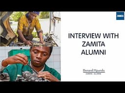 INTERVIEW WITH ZAMITA ALUMNI - BENARD MPUNDU