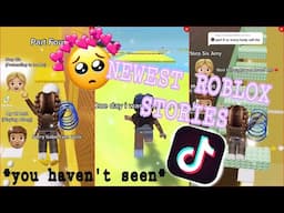 NEW ROBLOX STORY-TIMES *YOU HAVEN’T SEEN* tiktok compilation ~1