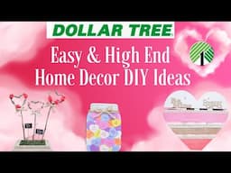 *Must See* Dollar Tree Easy & High End Budget Home Decor DIY Ideas with Hearts & for Valentine's